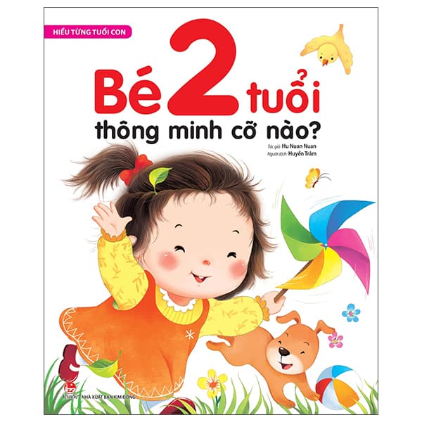 Sách Hiểu Từng Tuổi Con - Bé 2 Tuổi Thông Minh Cỡ Nào? - Hu Nuan Nuan