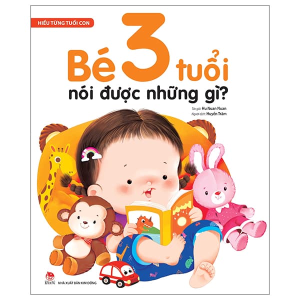 Sách Hiểu Từng Tuổi Con - Bé 3 Tuổi Nói Được Những Gì? - Hú