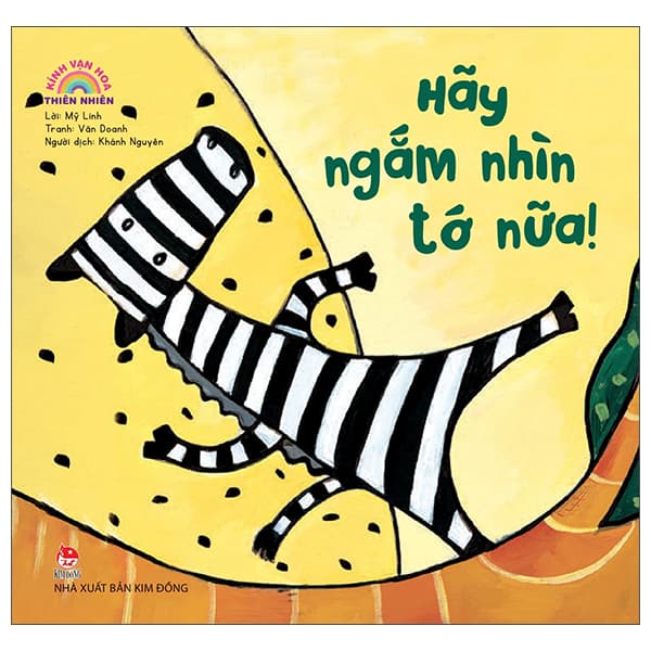 Sách Kính Vạn Hoa Thiên Nhiên - Hãy Ngắm Nhìn Tớ Nữa! - Mỹ Linh