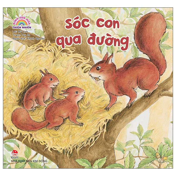 Sách Kính Vạn Hoa Thiên Nhiên - Sóc Con Qua Đường - Mỹ Linh