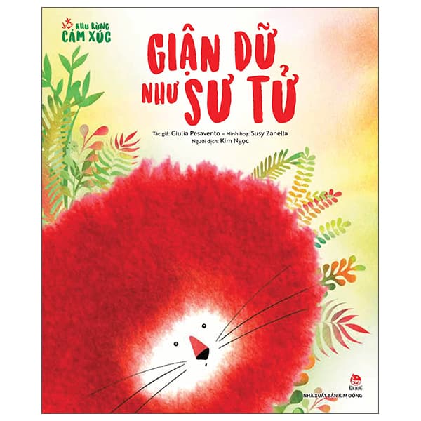 Sách Khu Rừng Cảm Xúc - Giận Dữ Như Sư Tử