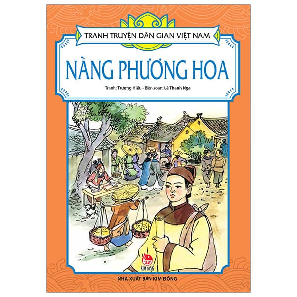 Sách Tranh Truyện Dân Gian Việt Nam - Nàng Phương Hoa (Tái bản 2023) - Trương Hiếu