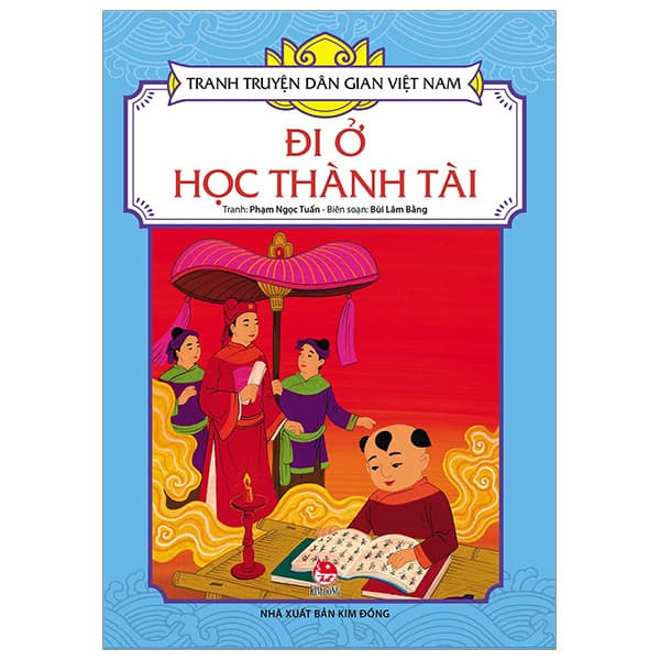 Sách Tranh Truyện Dân Gian Việt Nam - Đi Ở Học Thành Tài (Tái Bản 2023) - Bùi Thành Việt