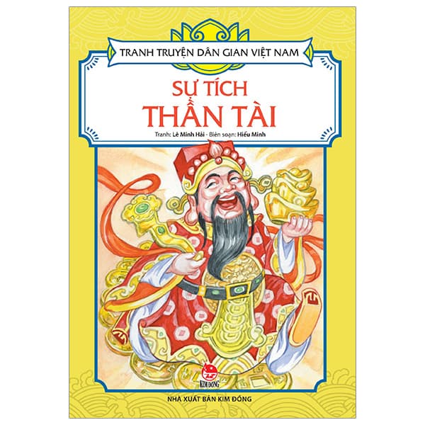 Sách Tranh Truyện Dân Gian Việt Nam - Sự tích Thần Tài (Tái Bản 2023) - Lê Minh Hải