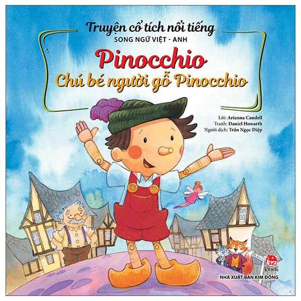 Sách Truyện Cổ Tích Nổi Tiếng (Song Ngữ Việt Anh) - Pinocchio - Chú Bé - Daniel Howarth