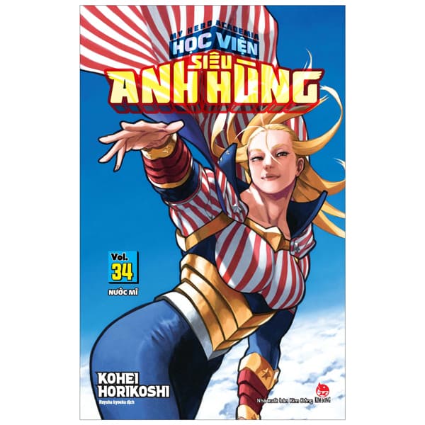 Truyện Tranh My Hero Academia - Học Viện Siêu Anh Hùng - Tập 34 - Nước Mĩ - Kim Anh
