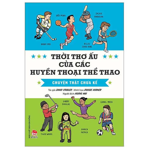 Sách Thời Thơ Ấu Của Các Huyền Thoại Thể Thao - Chuyện Thật Chưa K� - David Stabler