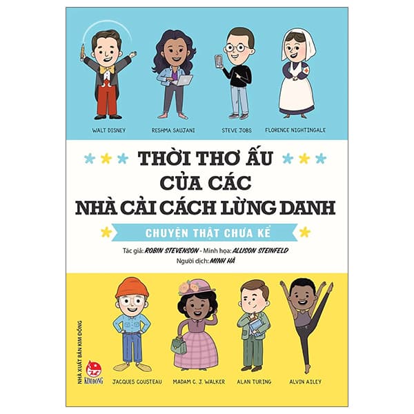 Sách Thời Thơ Ấu Của Các Nhà Cải Cách Lừng Danh - Chuyện Thật Chưa - Robin Stevenson
