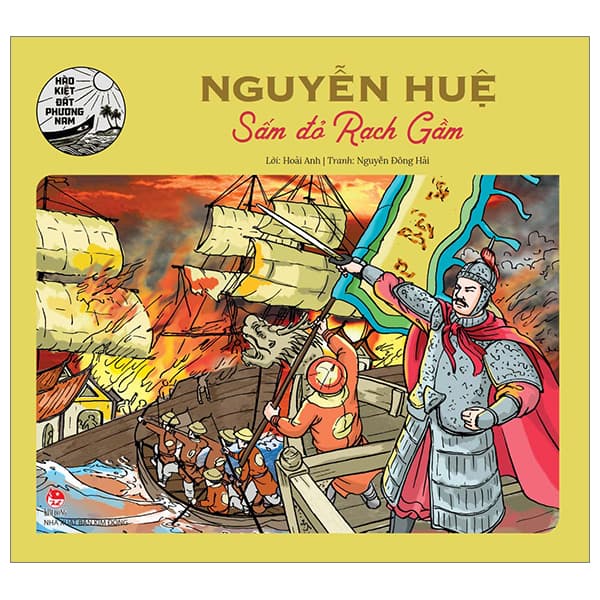 Sách Hào Kiệt Đất Phương Nam - Nguyễn Huệ - Sấm Đỏ Rạch Gầm - Hoài Anh