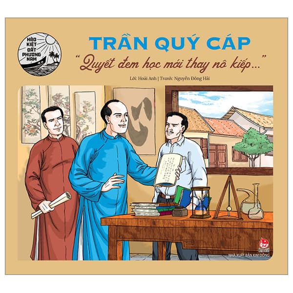 Sách Hào Kiệt Đất Phương Nam - Trần Quý Cáp - "Quyết Đem Học Mới Th - Trần Ánh Phương