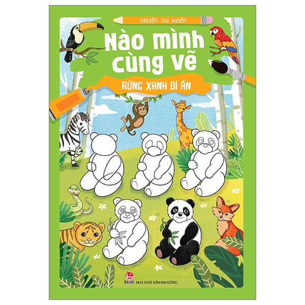 Sách Nào Mình Cùng Vẽ - Rừng Xanh Bí Ẩn - Minh Minh