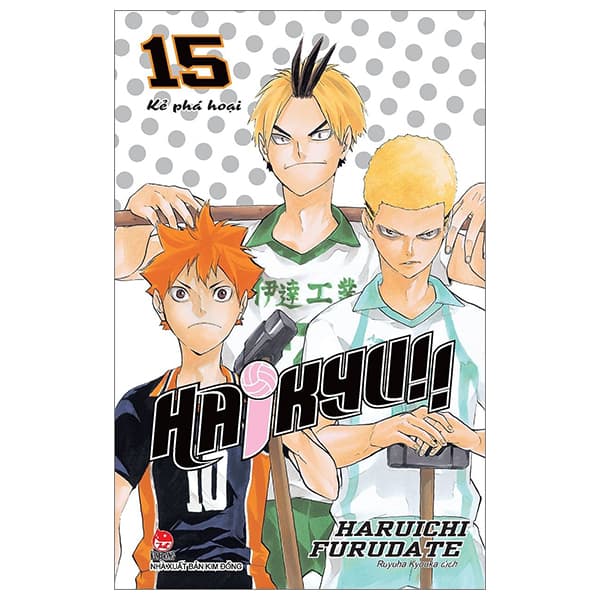 Truyện Tranh Haikyu!! - Tập 15 - Kẻ Phá Hoại (Tái Bản 2024) - Kim Hài