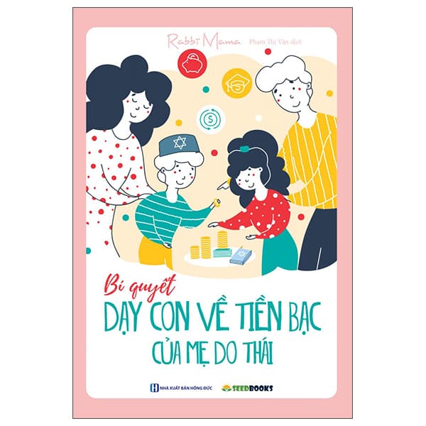 Sách Bí Quyết Dạy Con Về Tiền Bạc Của Mẹ Do Thái