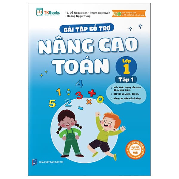 Sách Bài Tập Bổ Trợ Nâng Cao Toán Lớp 1 - Tập 1 (Bám Sát SGK Kết Nố - TS Đỗ Ngọc Miên