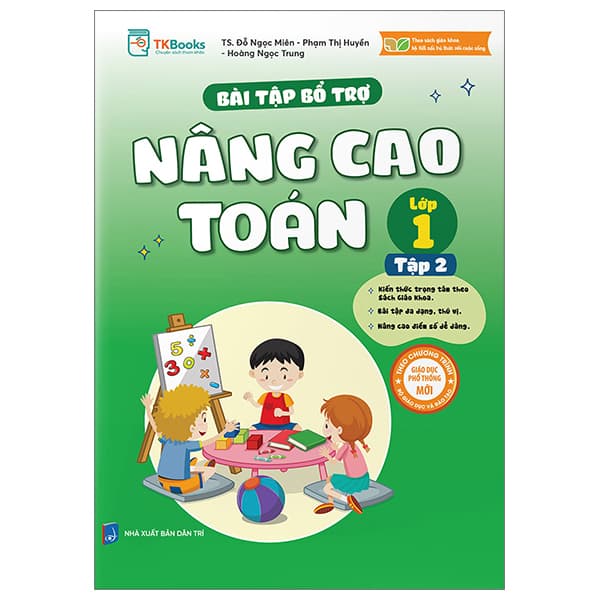 Sách Bài Tập Bổ Trợ Nâng Cao Toán Lớp 1 - Tập 2 (Bám Sát SGK Kết Nố - TS Đỗ Ngọc Miên