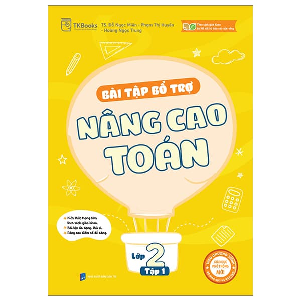 Sách Bài Tập Bổ Trợ Nâng Cao Toán Lớp 2 - Tập 1 (Bám Sát SGK Kết Nố - TS Đỗ Ngọc Miên