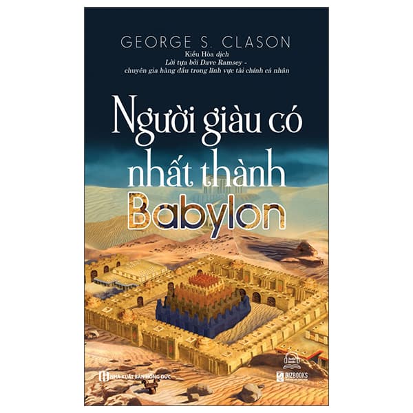 Sách NgườI Giàu Có Nhất Thành Babylon (Tái Bản) - George S Clason