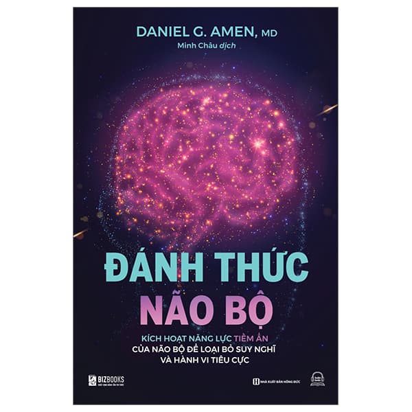 Sách Đánh Thức Não Bộ - Kích Hoạt Năng Lực Tiềm Ẩn Của Não Bộ Đ - Daniel G. Amen