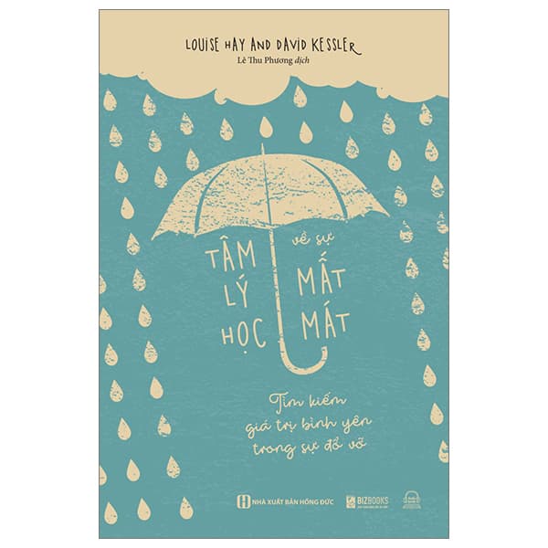 Sách Tâm Lý Học Về Sự Mất Mát - Tìm Kiếm Giá Trị Bình Yên Trong S� - Louise Hay