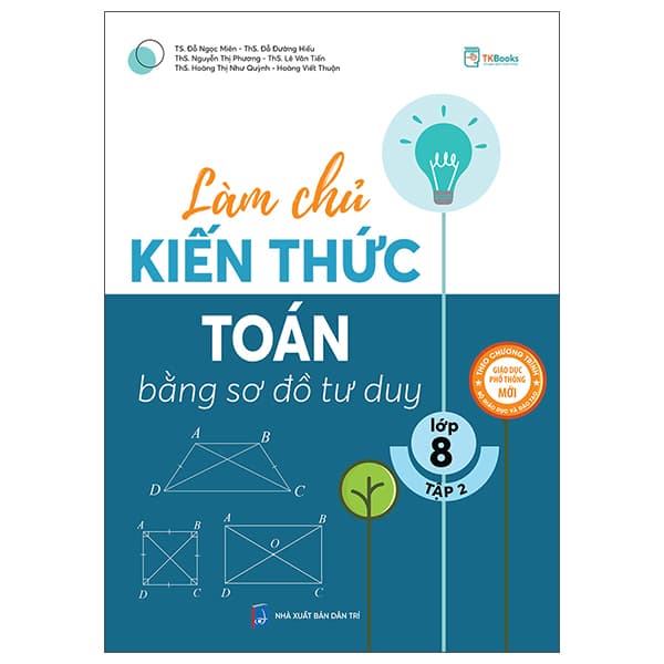 Sách Làm Chủ Kiến Thức Toán Bằng Sơ Đồ Tư Duy Lớp 8 - Tập 2 - Nhiều Tác Giả