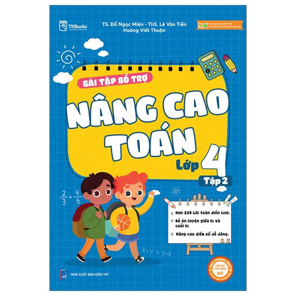 Sách Bài Tập Bổ Trợ Nâng Cao Toán Lớp 4 - Tập 2 (Theo Chương Trình C� - TS Đỗ Ngọc Miên
