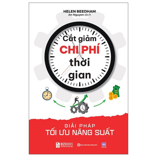 Sách Cắt Giảm Chi Phí Thời Gian - Giải Pháp Tối Ưu Năng Suất - Helen Beedham