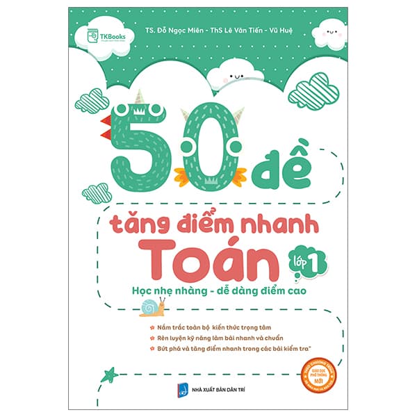 Sách 50 Đề Tăng Điểm Nhanh Toán - Lớp 1 - Học Nhẹ Nhàng - Dễ Dàng Đ - TS Đỗ Ngọc Miên