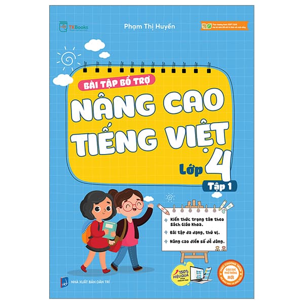 Sách Bài Tập Bổ Trợ Nâng Cao Tiếng Việt Lớp 4 - Tập 1 (Theo Chương T - Phạm Thị Huyền