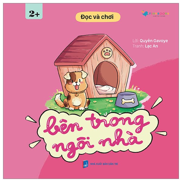 Sách Đọc Và Chơi - Bên Trong Ngôi Nhà - Quyên Gavoge
