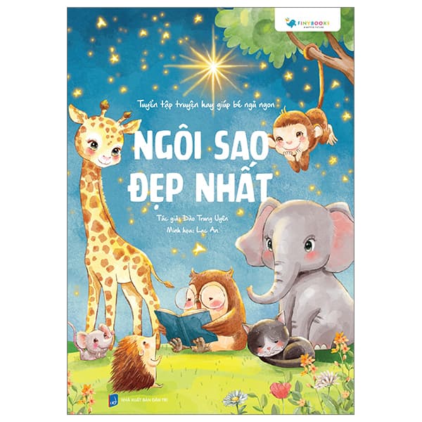 Sách Tuyển Tập Truyện Hay Giúp Bé Ngủ Ngon - Ngôi Sao Đẹp Nhất - Đào Trung Uyên