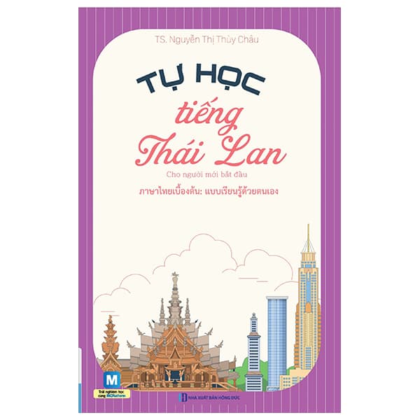 Sách Tự Học Tiếng Thái Lan Cho Người Mới Bắt Đầu - TS. Nguyễn Thị Thùy Châu