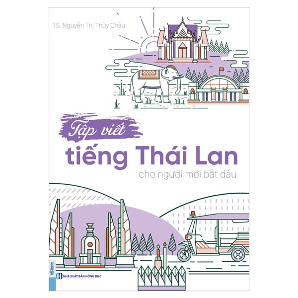 Sách Tập Viết Tiếng Thái Lan Cho Người Mới Bắt Đầu - TS. Nguyễn Thị Thu