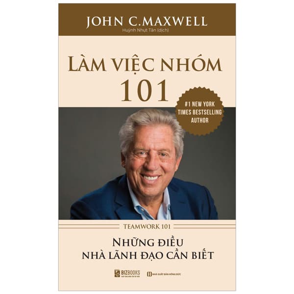 Sách Làm Việc Nhóm 101 - Teamwork 101 - John C. Maxwell.