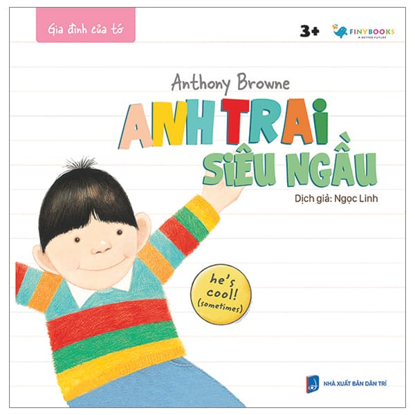 Sách Gia Đình Của Tớ - Anh Trai Siêu Ngầu - Anthony Browne