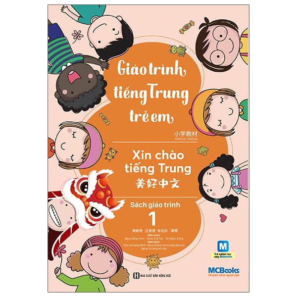Sách Giáo Trình Tiếng Trung Trẻ Em - Xin Chào Tiếng Trung - Sách Giáo Trìn - Giáo Dục Hoa Ngữ