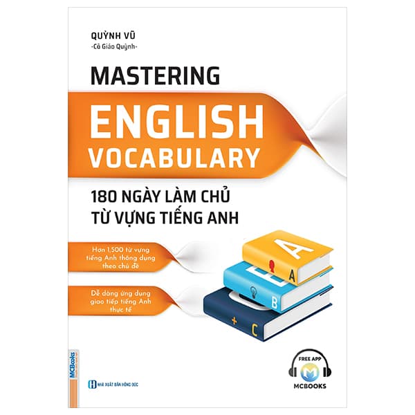 Sách Mastering English Vocabulary - 180 Ngày Làm Chủ Từ Vựng Tiếng Anh - Quỳnh Vũ