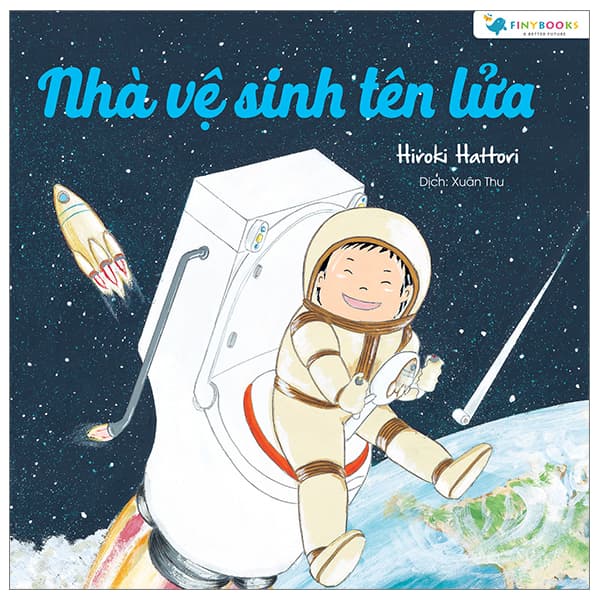 Sách Ehon - Nhà Vệ Sinh Tên Lửa - Hiroki Hattori