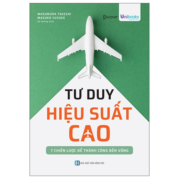 Sách Tư Duy Hiệu Xuất Cao - 7 Chiến Lược Để Thành Công Bền Vững - Masumura Takesi
