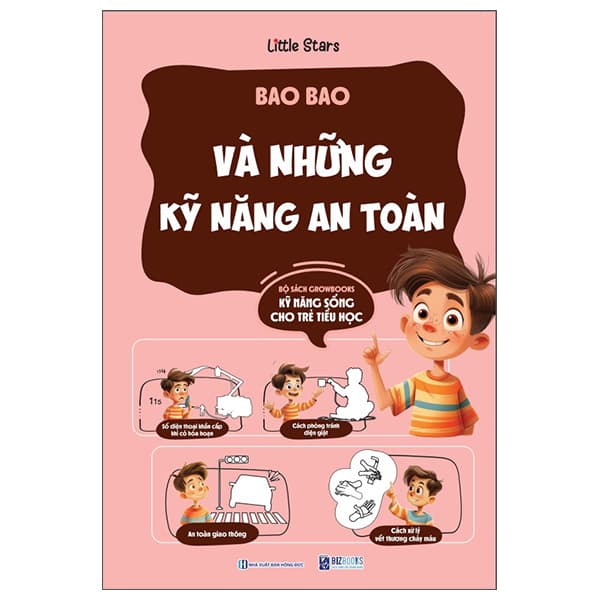Sách Kỹ Năng Sống Cho Trẻ Tiểu Học - Bao Bao Và Những Kỹ Năng An Toà - An