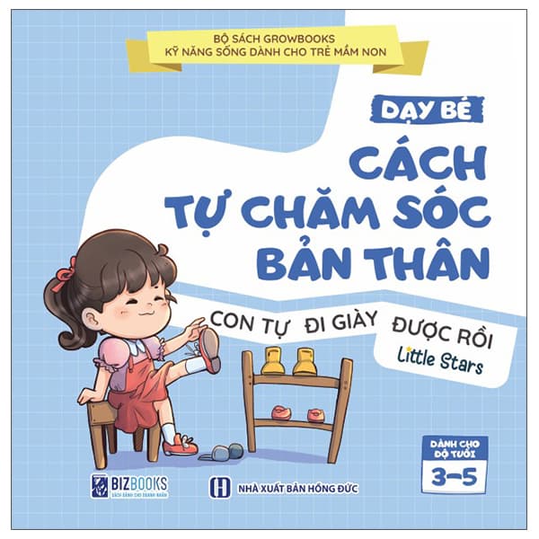 Sách Kỹ Năng Sống Dành Cho Trẻ Mầm Non - Dạy Bé Cách Tự Chăm Sóc B� - Little Stars