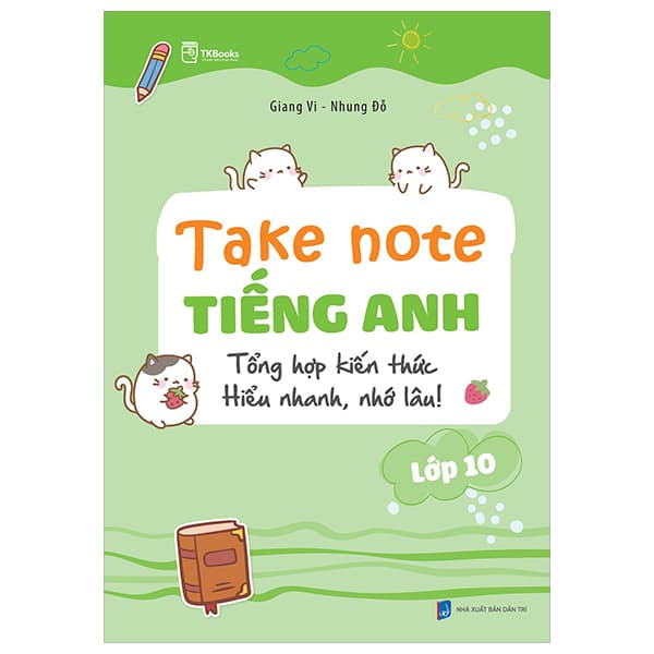 Sách Takenote Tiếng Anh Lớp 10 - Giang Vi