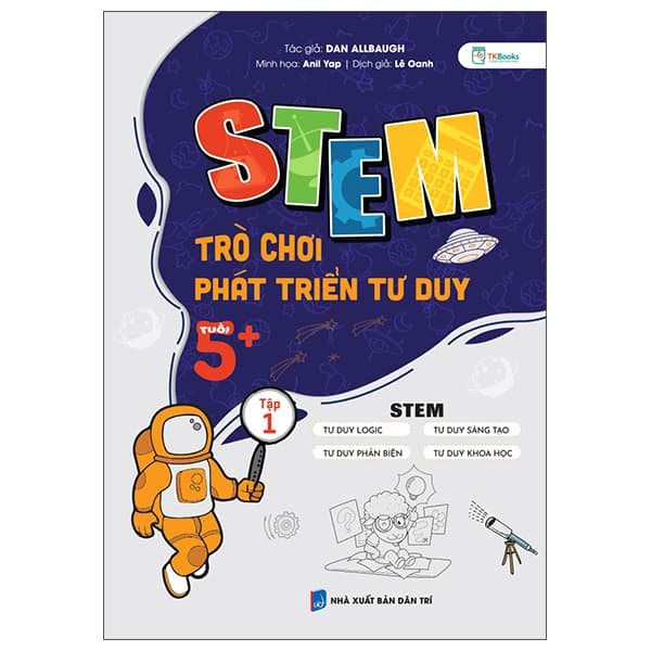 Sách STEM Trò Chơi Phát Triển Tư Duy - Tuổi 5+ - Tập 1 - Dan Allbaugh