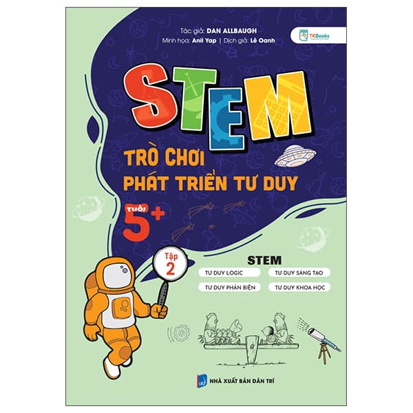 Sách STEM Trò Chơi Phát Triển Tư Duy - Tuổi 5+ - Tập 2 - Dan Allbaugh