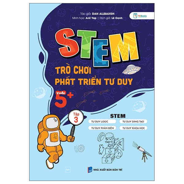 Sách STEM Trò Chơi Phát Triển Tư Duy - Tuổi 5+ - Tập 3