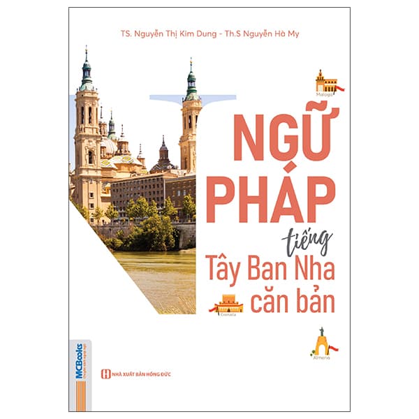 Sách Ngữ Pháp Tiếng Tây Ban Nha Căn Bản - ThS Nguyễn Hà My