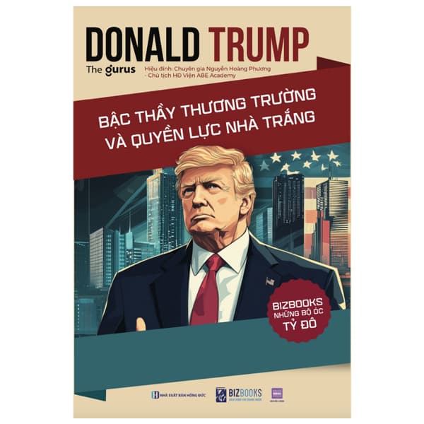 Sách Những Bộ Óc Tỷ Đô - Donald Trump - Bậc Thầy Thương Trường Và Q - The Gurus