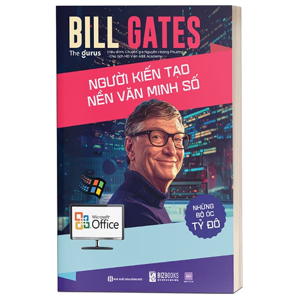 Sách Những Bộ Óc Tỷ Đô - Bill Gates - Người Kiến Tạo Nền Văn Minh S - The Gurus