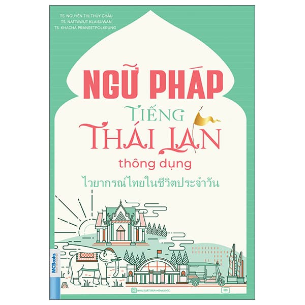 Sách Ngữ Pháp Tiếng Thái Lan Thông Dụng - TS Nguyễn Thị Thủy Châu