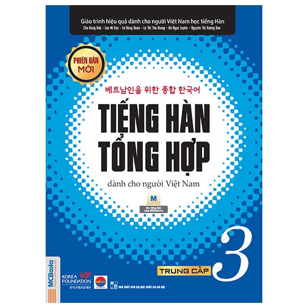 Sách Tiếng Hàn Tổng hợp Dành Cho Người Việt Nam - Trung Cấp 3 (Tái B� - Đại học Ngoại ngữ Hàn Quốc
