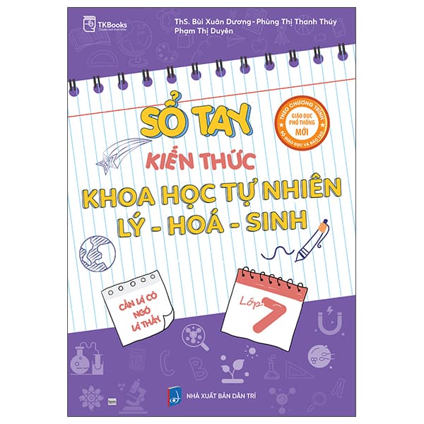 Sách Sổ Tay Kiến Thức Khoa Học Tự Nhiên Lý-Hóa-Sinh Lớp 7 - ThS Bùi Xuân Dương